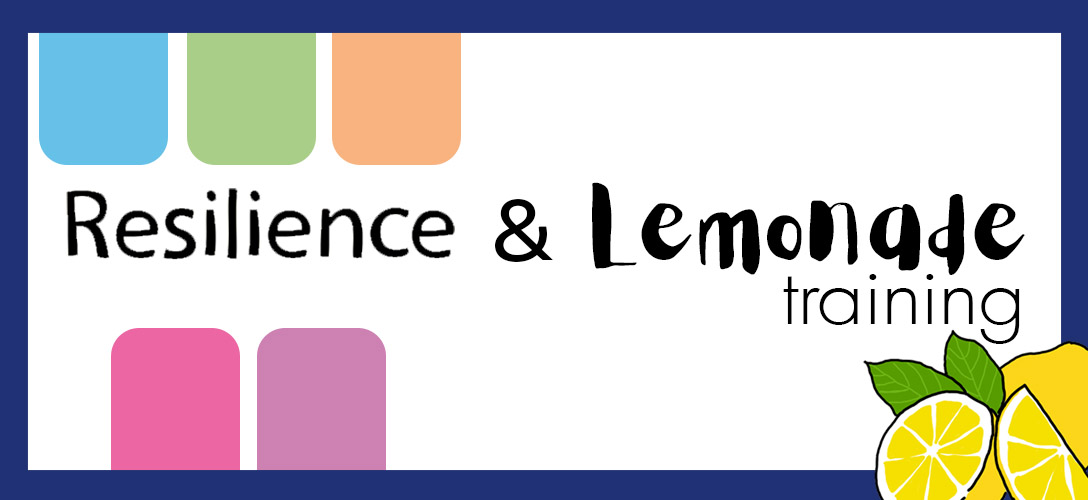 Resilience & Lemonade Training